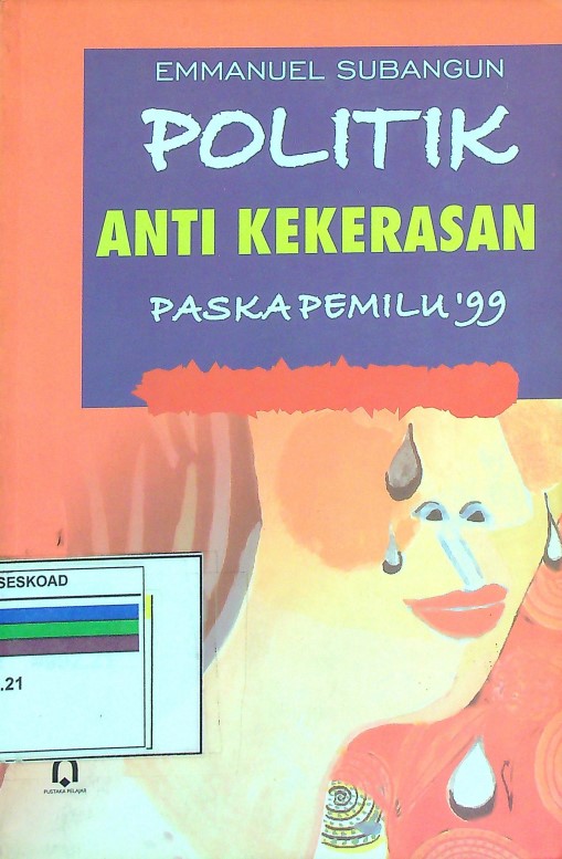 Politik Anti Kekerasan Paska Pemilu '99
